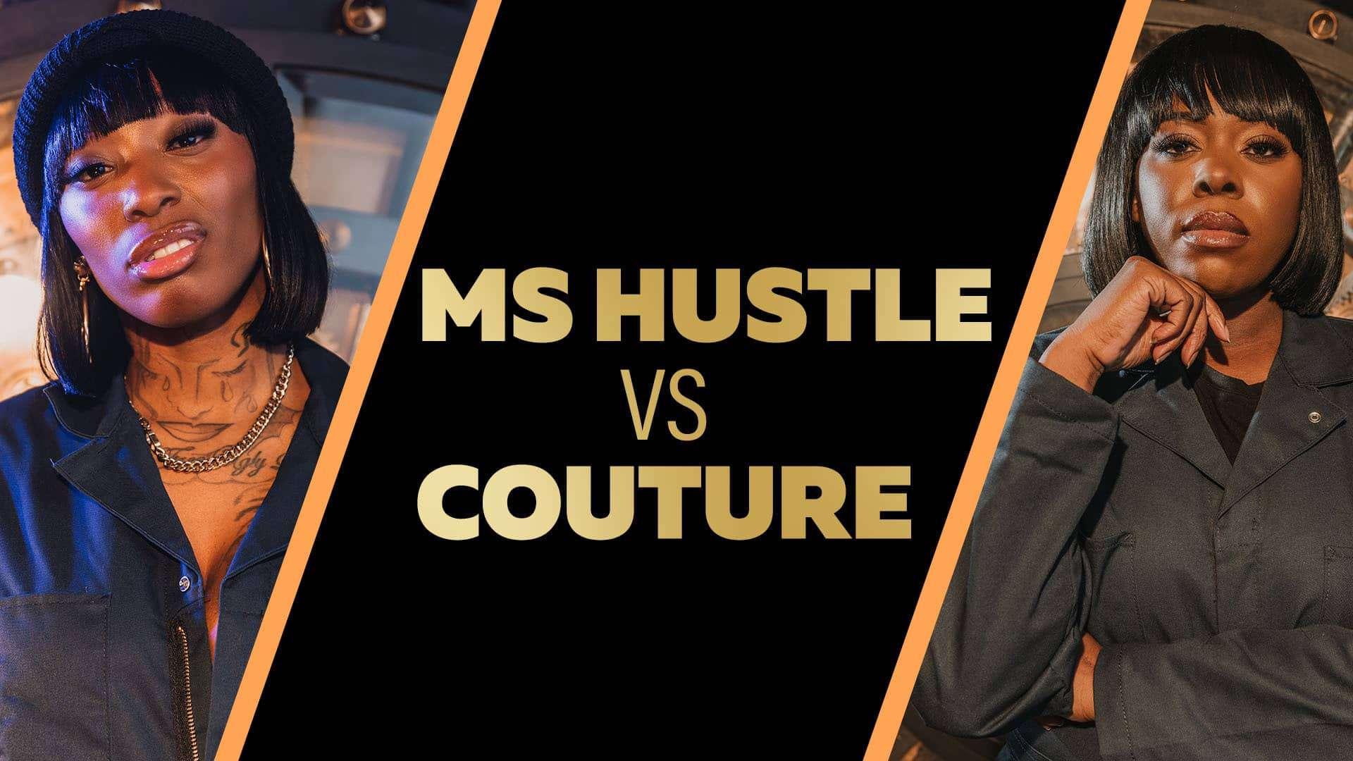 Ms Hustle vs Couture | Chrome23 Presents: Queens Get The Money