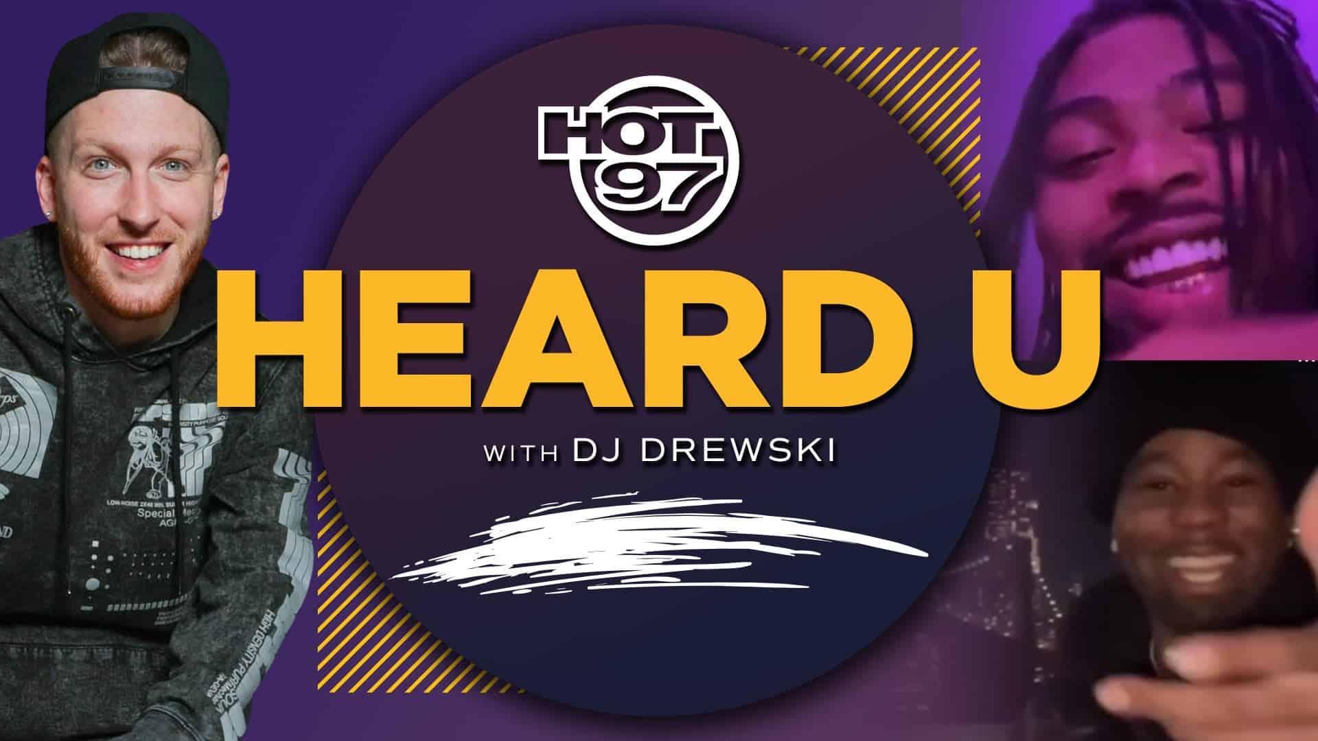 Drewski ‘Catchy Hook’ Beat Wasn’t Slapping | Heard U