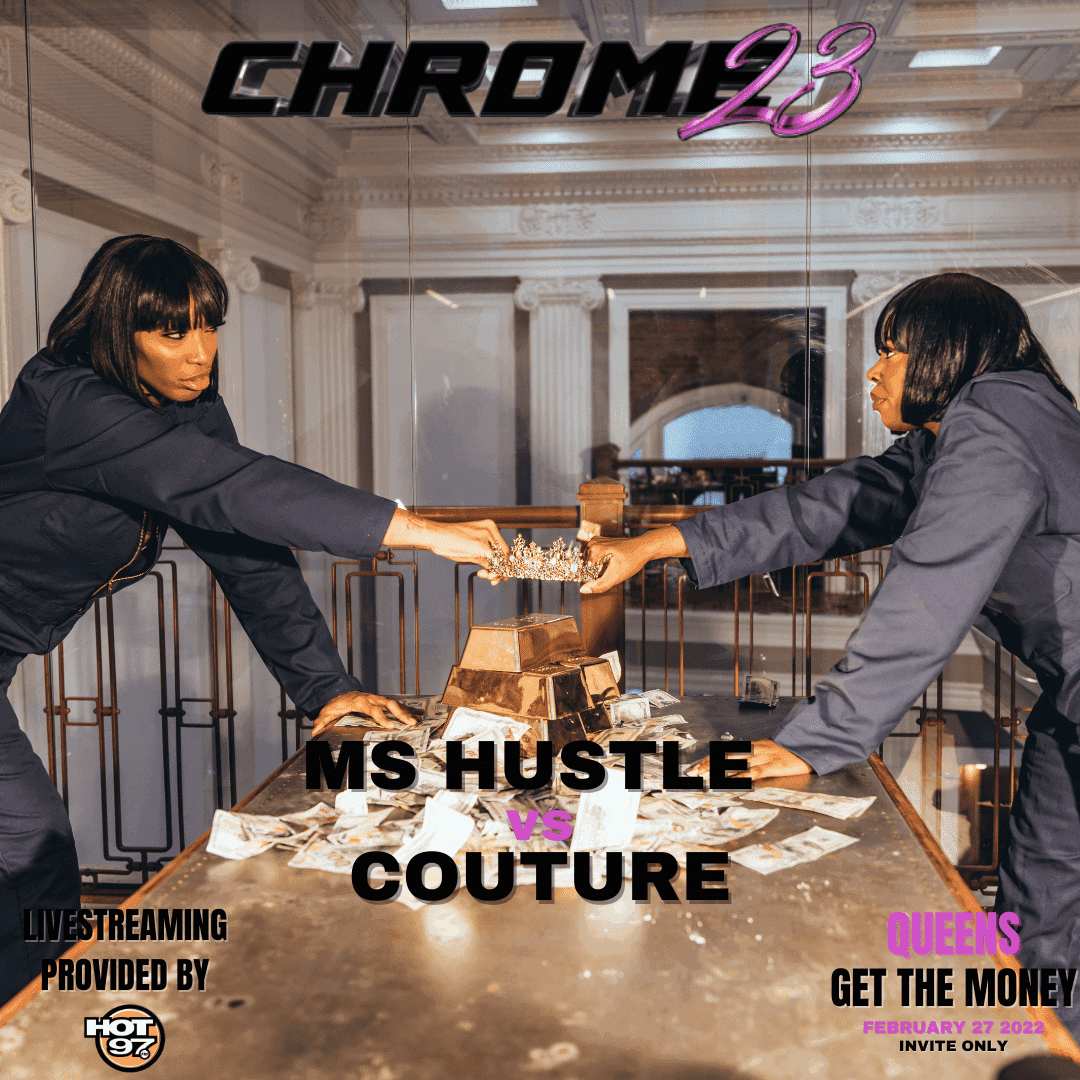 Chrome 23 Face-Off: Ms Hustle vs. Couture