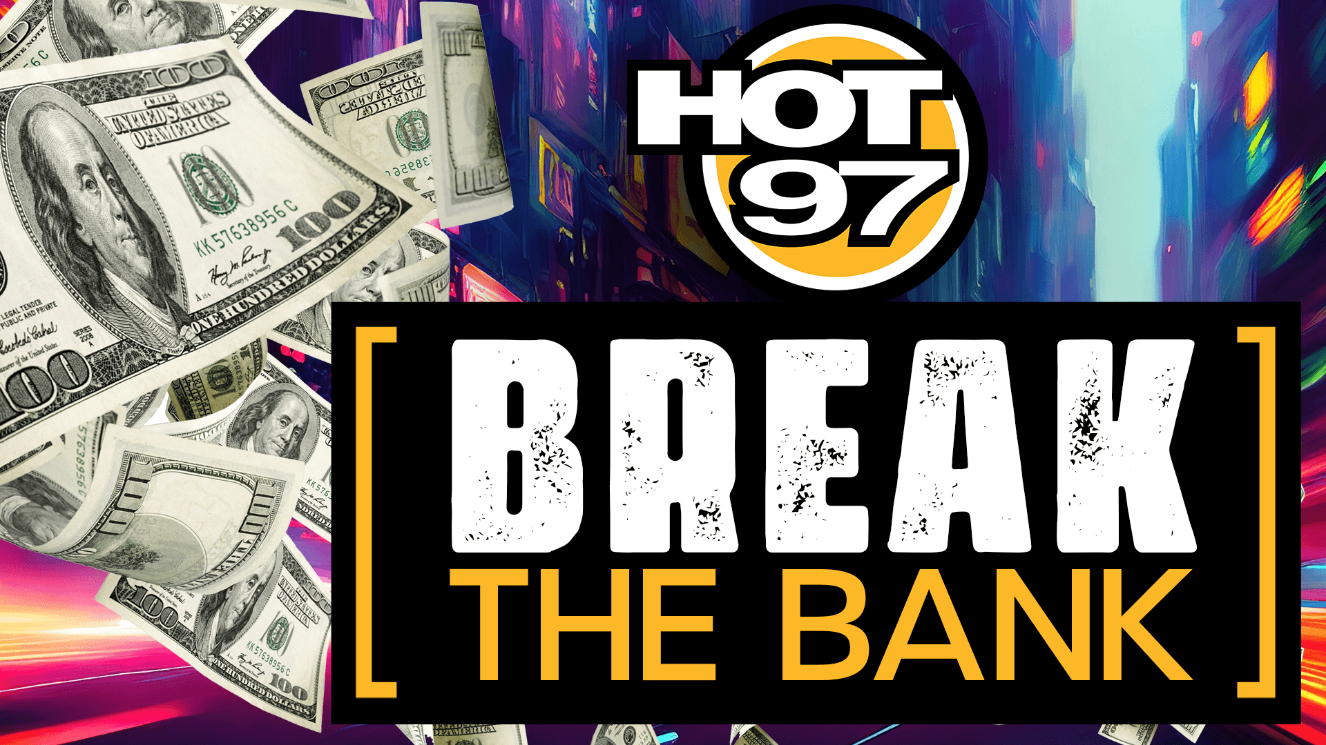 HOT 97's Break The Bank Contest Rules