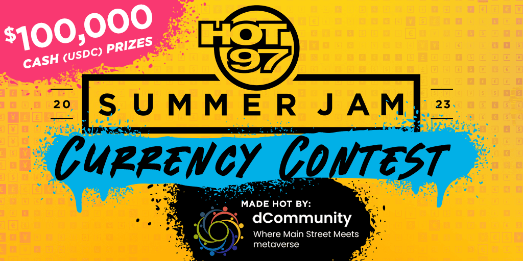 HOT 97 SUMMER JAM x dCOMMUNITY CURRENCY CONTEST