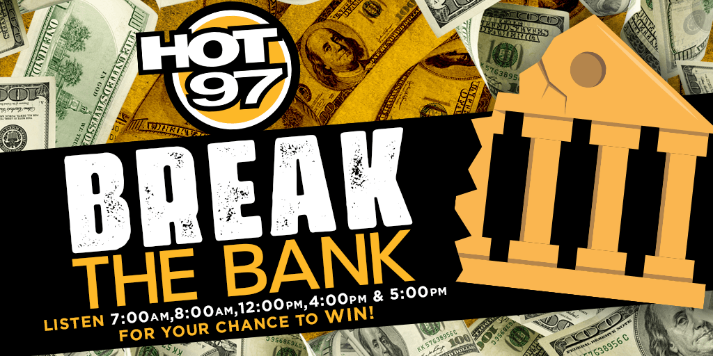 Win Cash 5x A Day w/ HOT 97's Break The Bank!